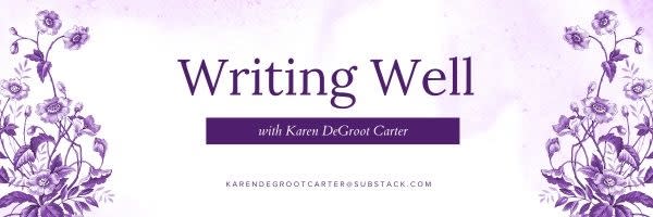 Writing Well with Karen DeGroot Carter