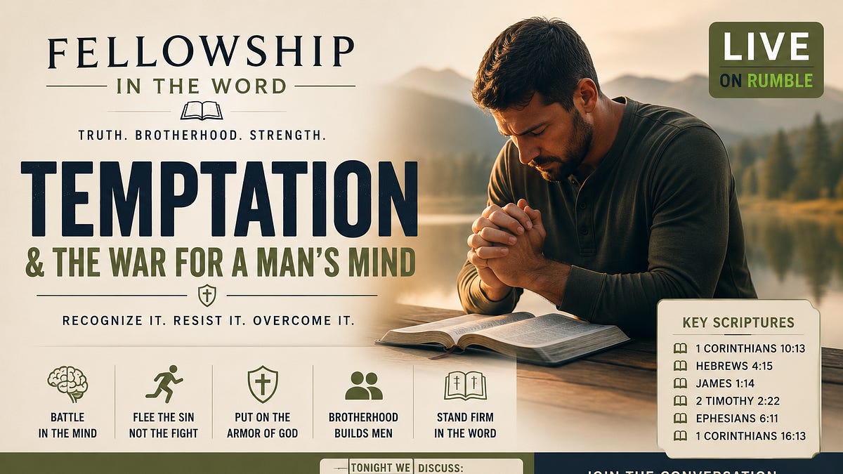 Fellowship in the Word - Temptation - With Special Guest LT from Andweknow