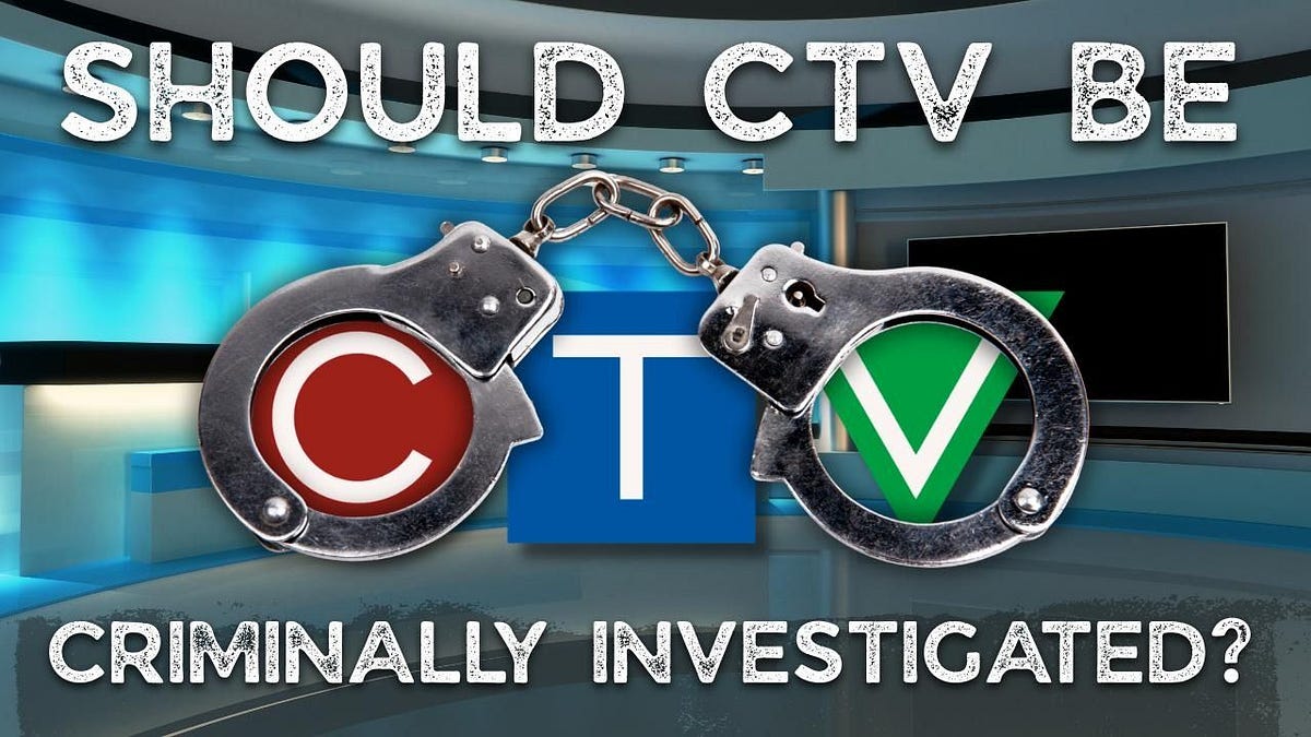 Should CTV be criminally investigated?