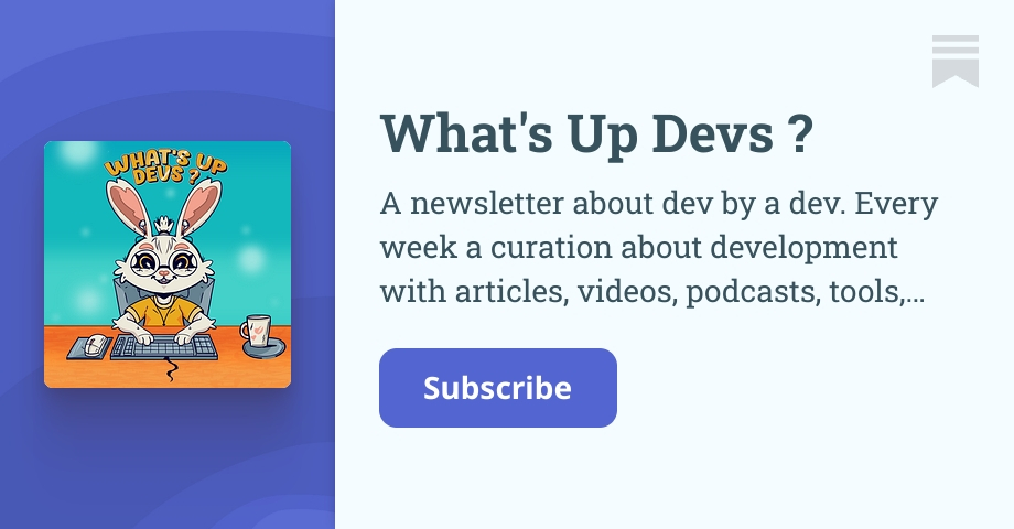 What's Up Devs ? | HappyToDev | Substack