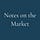 Notes on the Market