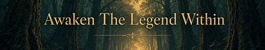 Awaken The Legend Within