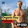 The Organic Guy™ Newsletter