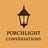 Porchlight Conversations