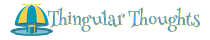 Thingular Thoughts