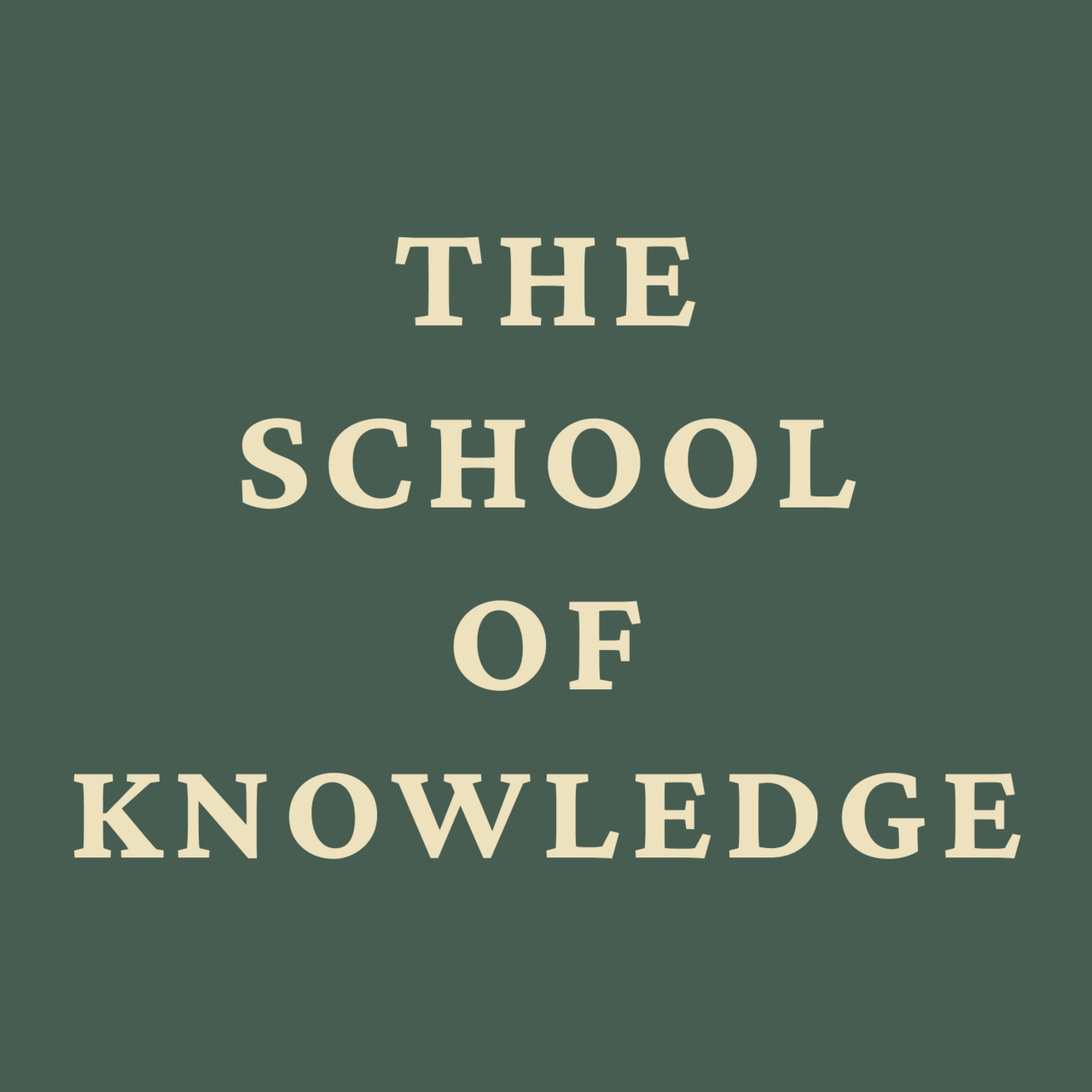 The School of Knowledge