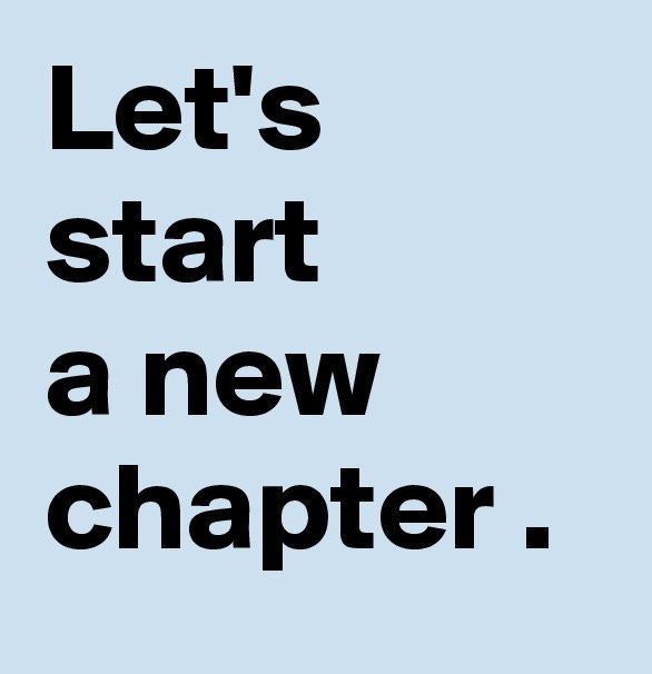 "A new chapter begins" printed in bold black text on a light blue background
