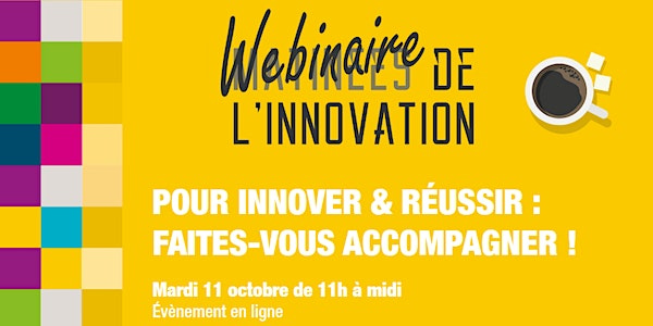 Pour Innover & Réussir : Faites-vous accompagner !