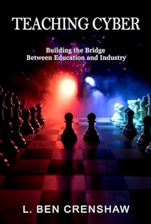 Teaching Cyber: Building the Bridge Between Education and Industry