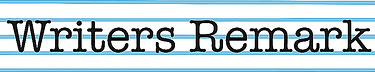 Writers Remark