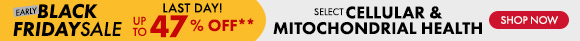 Early Black Friday Sale: Get up to 47% Off** on Select Cellular and Mitochondrial Health