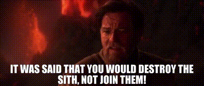 YARN | It was said that you would destroy the Sith, not join them! | Star  Wars: Episode III - Revenge of the Sith (2005) | Video gifs by quotes |  62bfed1f | 紗