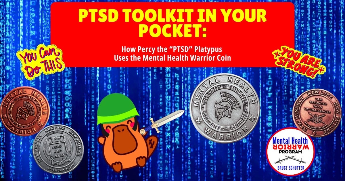 PTSD Toolkit in Your Pocket: How Percy the “PTSD” Platypus Uses the Mental Health Warrior Coin
