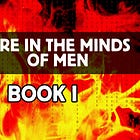Fire in the Minds of Men (Book I)