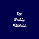The Weekly Historian
