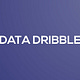 Data Dribble