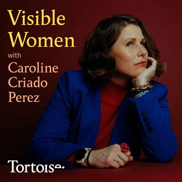 Visible Women with Caroline Criado Perez | Podcast on Spotify