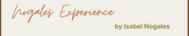 Nogales Experience