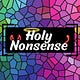 Holy Nonsense