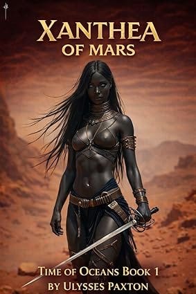 Xanthea of Mars (Time of Oceans Book 1) Xanthea of Mars (Time of Oceans Book 1)