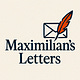 Maximilian's Letters