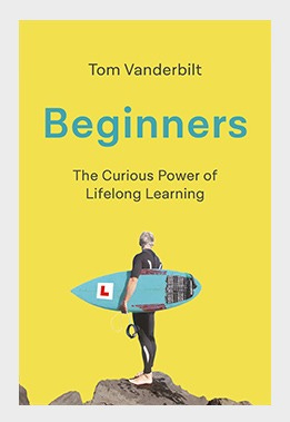 Tom Vanderbilt Beginners