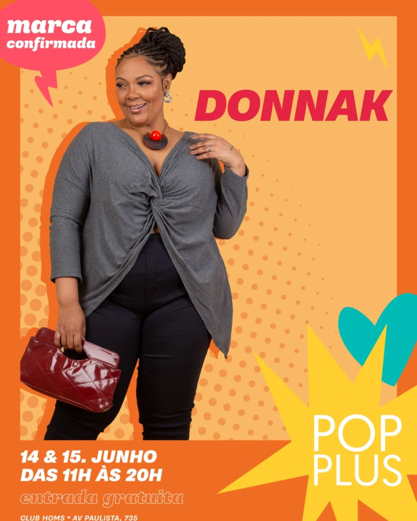Pode ser uma imagem de 1 pessoa e texto que diz "aνa confirmada DONNAK 14 & 15. JUNHO DAS 11H ÀS 20H entrada o gratuita PAULISTA CLUB POP PLUS"
