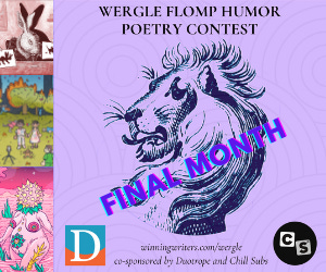 Square banner ad with a lavender background featuring a black‑and‑white illustrated lion’s head. Text reads: ‘Wergle Flomp Humor Poetry Contest.’ Across the center, bold purple text says ‘FINAL MONTH.’ Logos for Winning Writers, Doorstop, and Chill Subs appear at the bottom, along with the URL winningwriters.com/wergle.