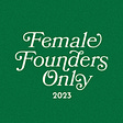 Female Founders Only's avatar