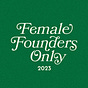 Female Founders Only's avatar