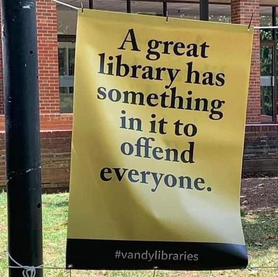 „A great library has something in it to offend everyone” „A great library has something in it to offend everyone”