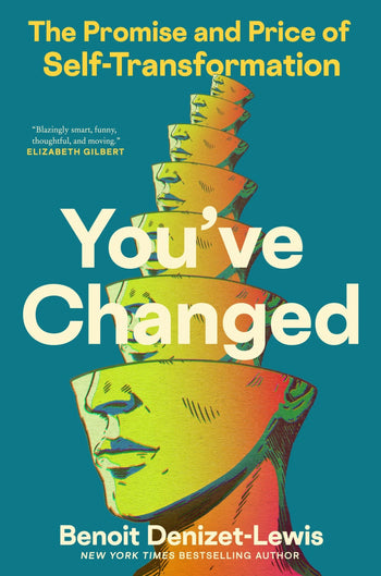 You've Changed by Benoit Denizet-Lewis (9780062995438)