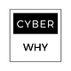 The Cyber Why