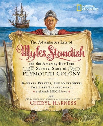 The Adventurous Life of Myles Standish and the Amazing-but-True Surviv ...