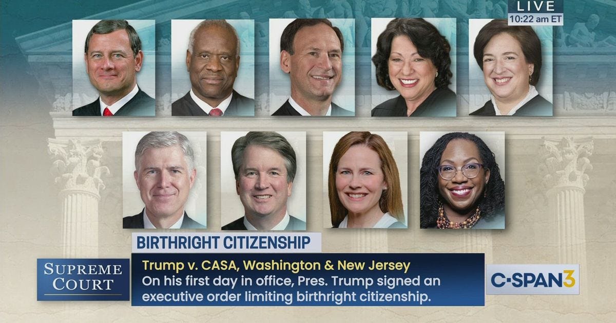 [Trump v. CASA], [Trump v. Washington] and [Trump v. New Jersey] Oral  Arguments