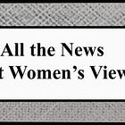 All the News Except Women's Views?