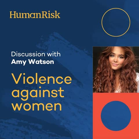 A promotional graphic for a discussion hosted by "HumanRisk" on the topic of "Violence against women" featuring Amy Watson. The design has a dark blue background with abstract textures, gold and white text, and a portrait of a woman with long, curly red hair in the upper right section