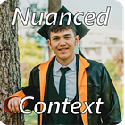 Nuanced-Context: Shades of Grey