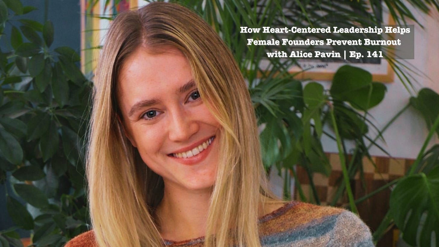 Picture of Alice Pavin on the artwork for episode 141 of the podcast Women Disrupting Tech, titled 'How Heart-Centered Leadership Helps Female Founders Prevent Burnout'. Picture of Alice Pavin on the artwork for episode 141 of the podcast Women Disrupting Tech, titled 'How Heart-Centered Leadership Helps Female Founders Prevent Burnout'.