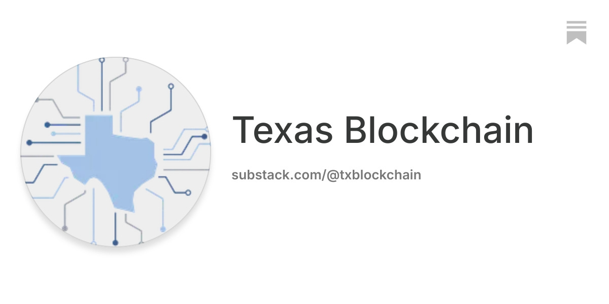 Texas Blockchain | Substack