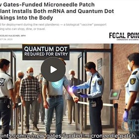 This Is the SCARIEST THING You’ll Hear All Week: The Quantum Dot Vaccine Patch