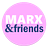 Marx & friends