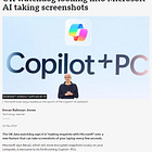 PRIVACY NIGHTMARE: Microsoft AI Recall will snapshot your "private" computer screen every few seconds