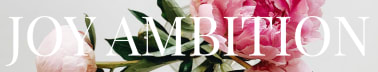 Joy Ambition