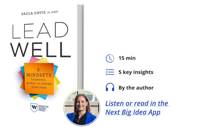 Lead Well Paula Davis Next Big Idea Club Book Bite Lead Well Paula Davis Next Big Idea Club Book Bite