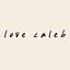 Love Caleb