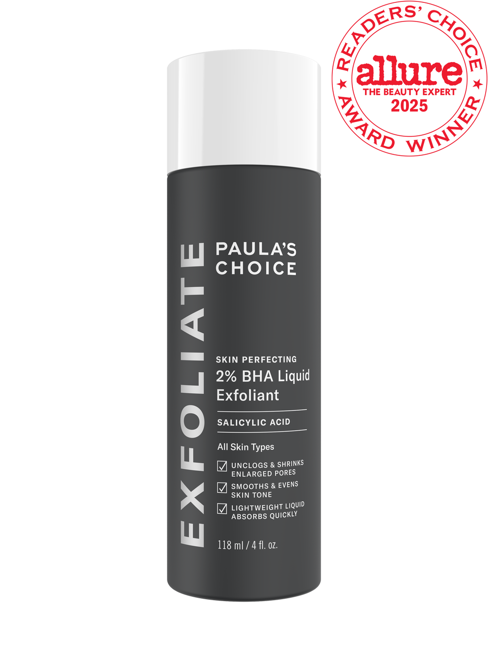 Paula’s Choice 2% BHA Liquid Exfoliant, full-size 4 fl. oz. / 118 ml bottle Paula’s Choice 2% BHA Liquid Exfoliant, full-size 4 fl. oz. / 118 ml bottle