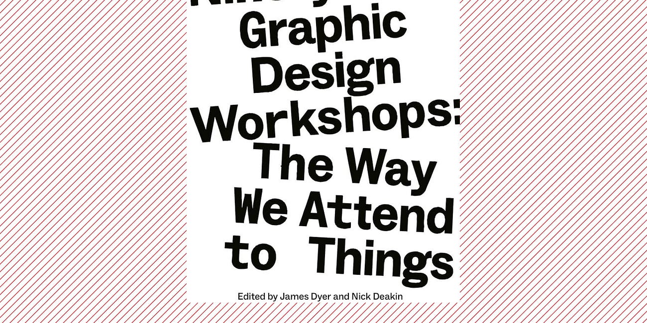 James Dyer and Nick Deakin on Ninety-Nine Graphic Design Workshops