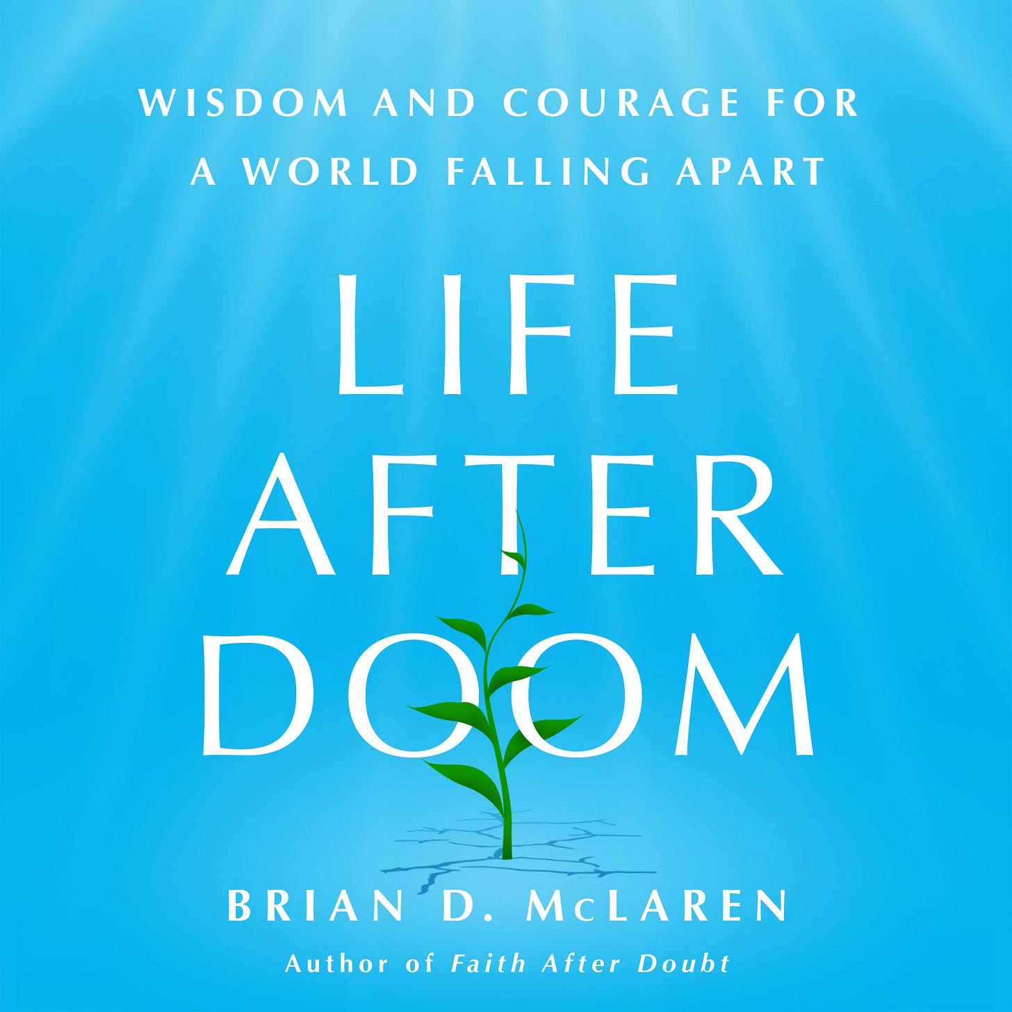 "Cover of LIfe After Doom: Wisdom and Courage For a World Falling Apart" by Brian D. McLaren