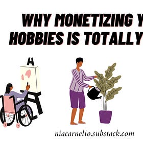 Why monetizing your hobbies is totally okay